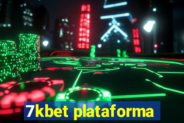 7kbet plataforma