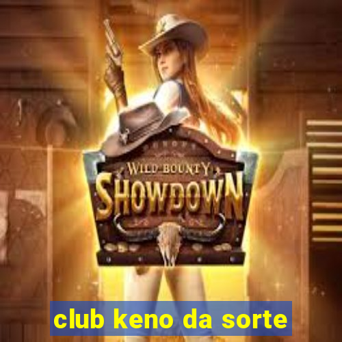 club keno da sorte