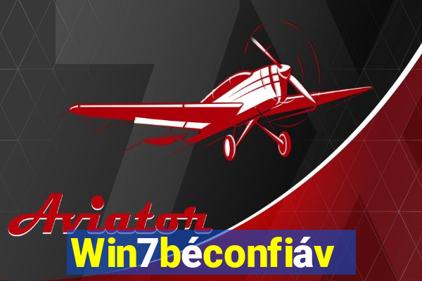 Win7béconfiável