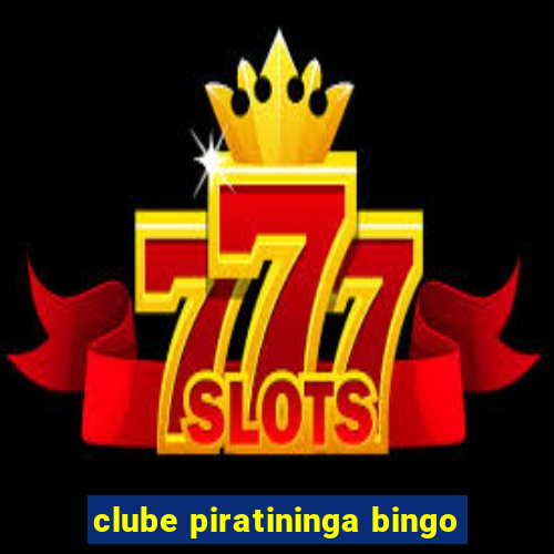 clube piratininga bingo