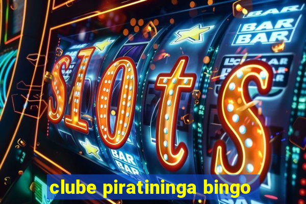 clube piratininga bingo
