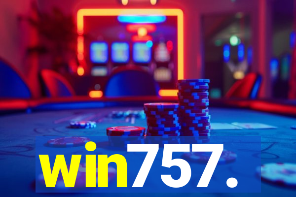 win757.