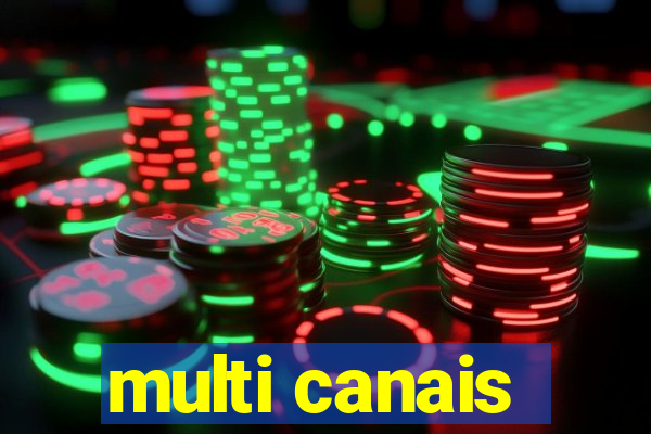 multi canais