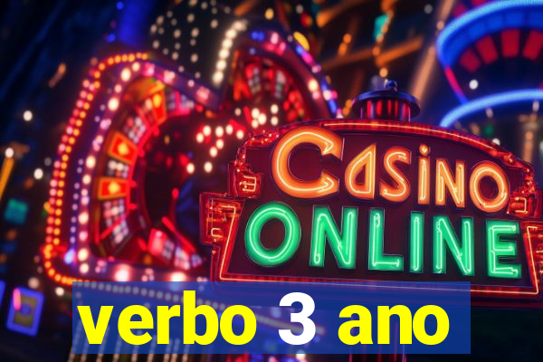 verbo 3 ano
