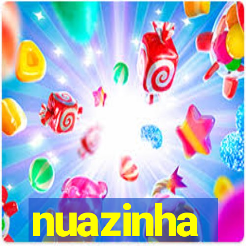 nuazinha