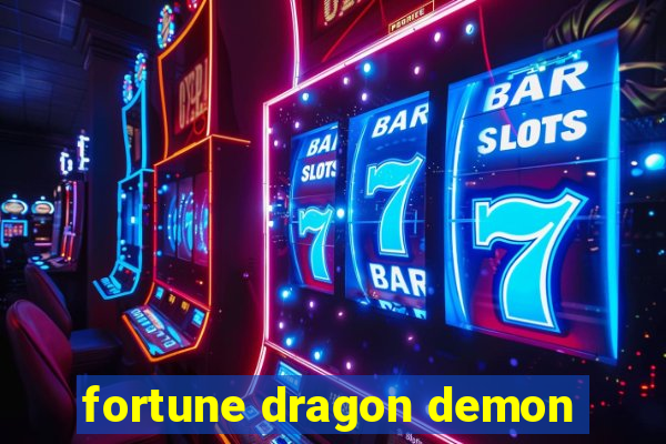 fortune dragon demon