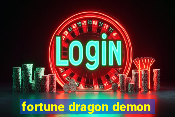fortune dragon demon