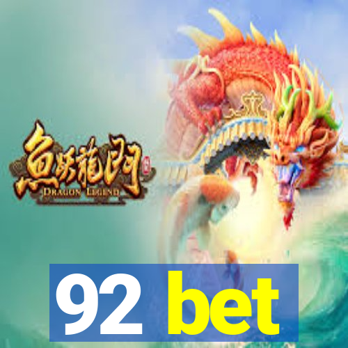 92 bet