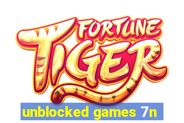 unblocked games 7n
