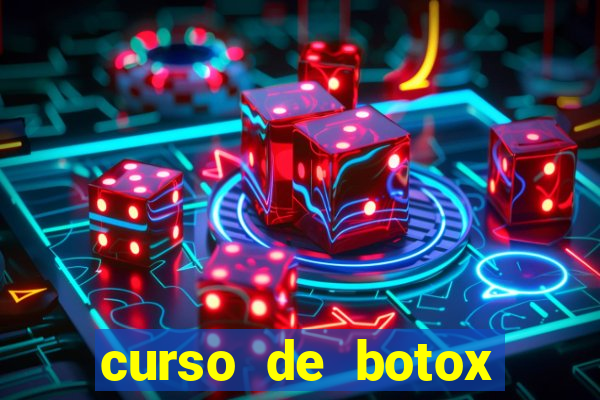 curso de botox reconhecido pelo mec