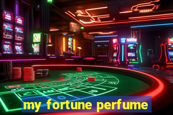 my fortune perfume