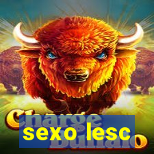 sexo lesc