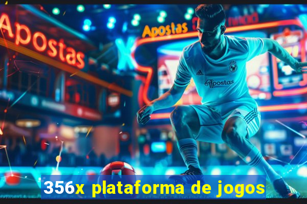 356x plataforma de jogos