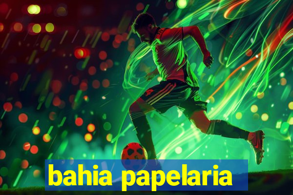 bahia papelaria