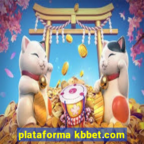plataforma kbbet.com
