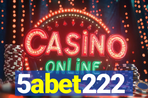 5abet222