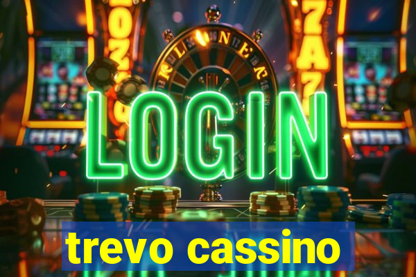 trevo cassino