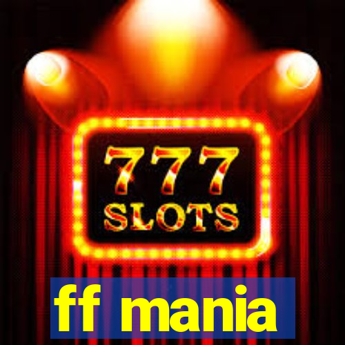 ff mania