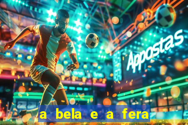 a bela e a fera (2014 filme completo dublado) drive
