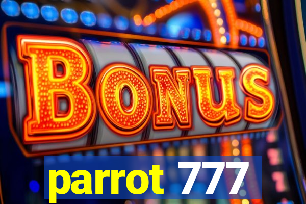 parrot 777