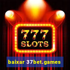 baixar 37bet.games