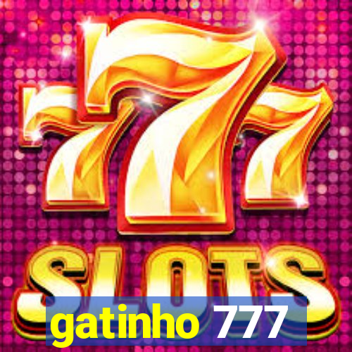 gatinho 777