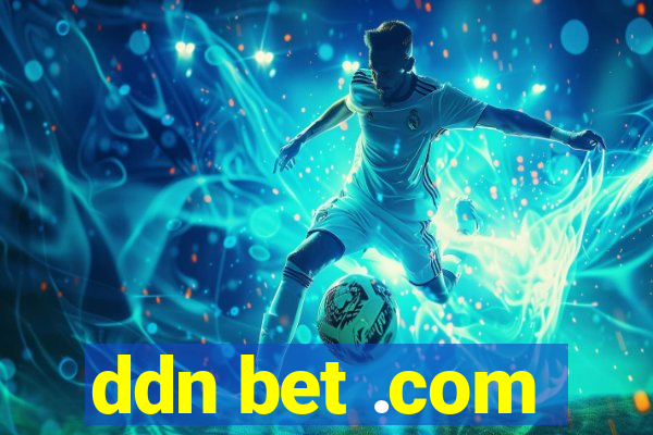 ddn bet .com