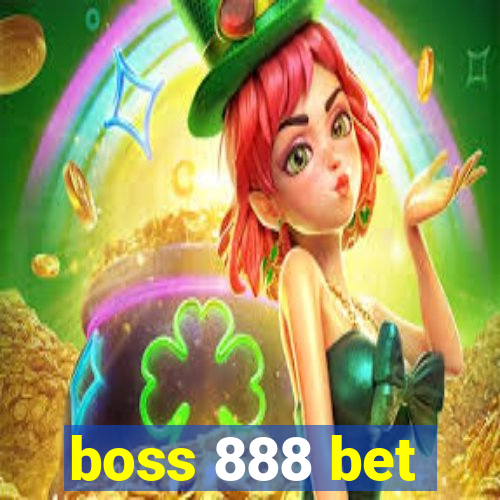 boss 888 bet