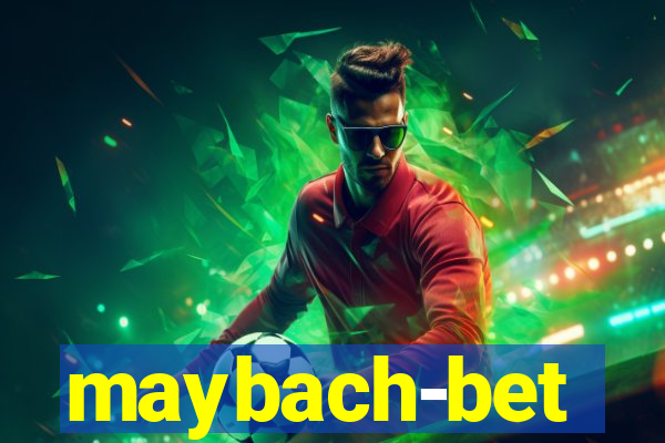 maybach-bet