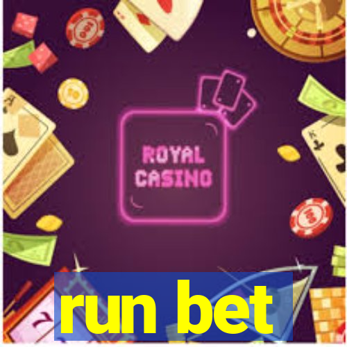 run bet