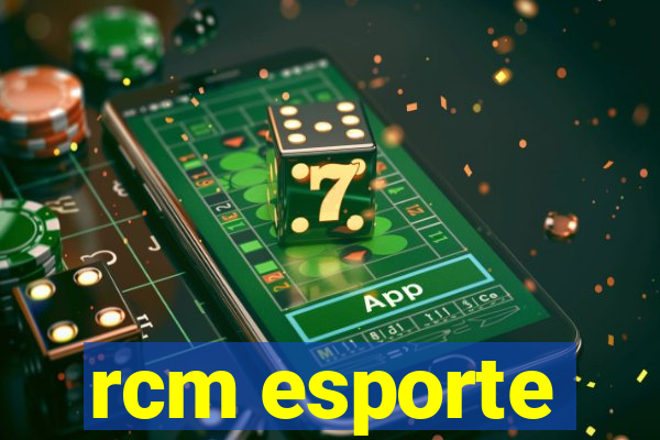 rcm esporte