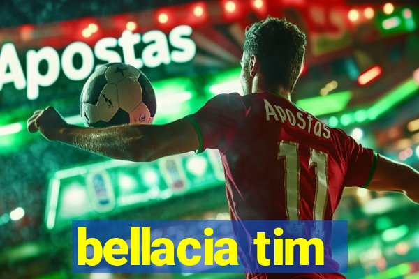 bellacia tim
