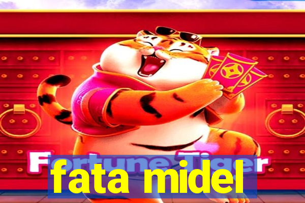 fata midel