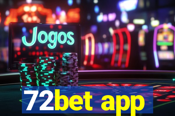 72bet app