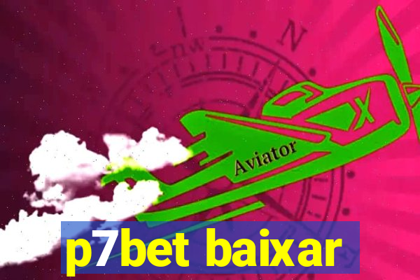 p7bet baixar