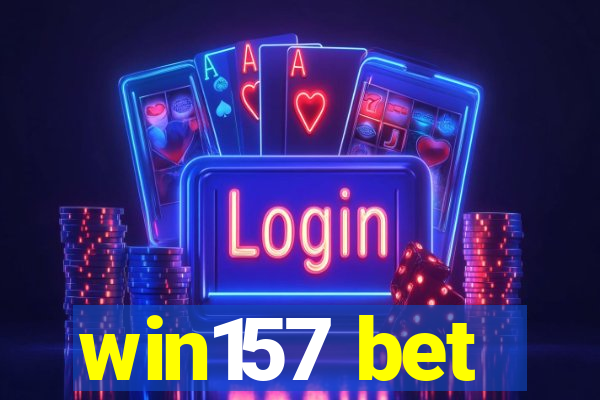 win157 bet