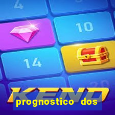 prognostico dos jogos de hoje