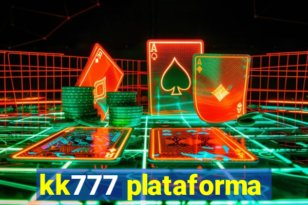kk777 plataforma