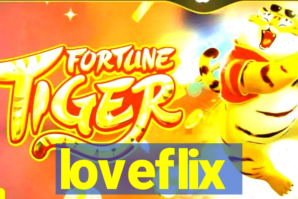 loveflix