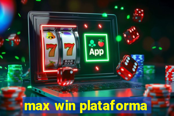 max win plataforma