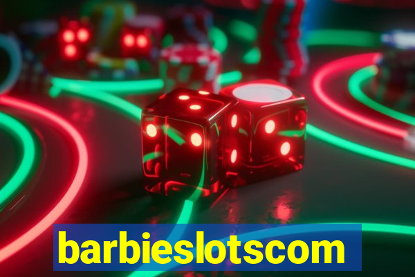 barbieslotscom