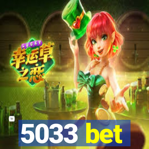 5033 bet