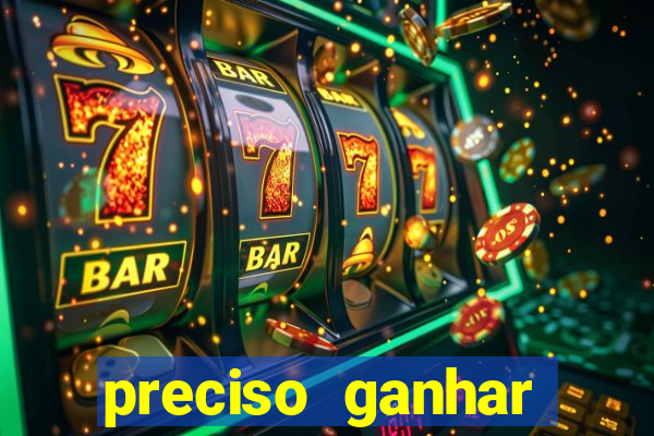 preciso ganhar dinheiro urgente