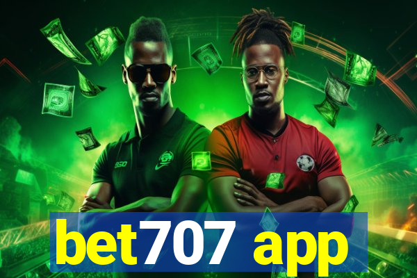 bet707 app