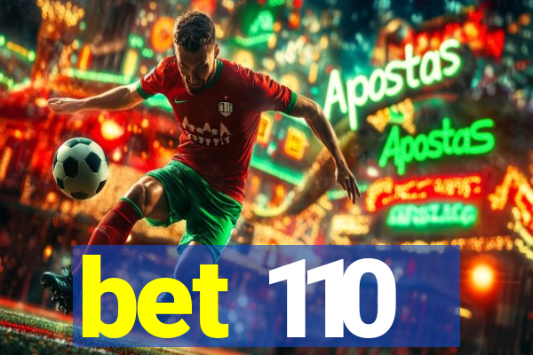 bet 110