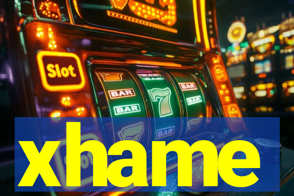 xhame