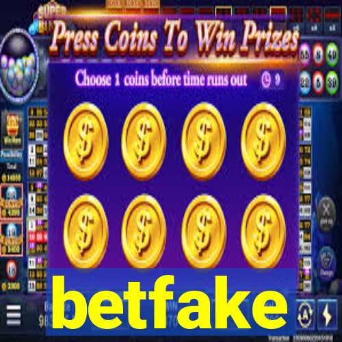 betfake