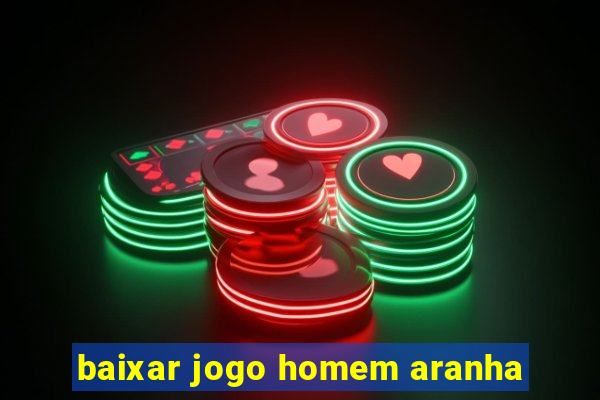baixar jogo homem aranha