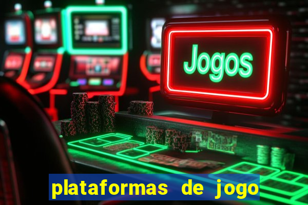 plataformas de jogo para ganhar dinheiro
