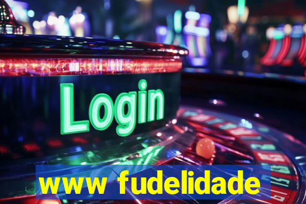 www fudelidade